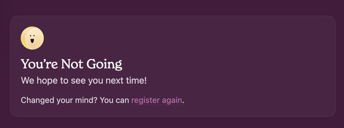 Luma ticket box after cancelling, showing You're Not Going and the register again link.